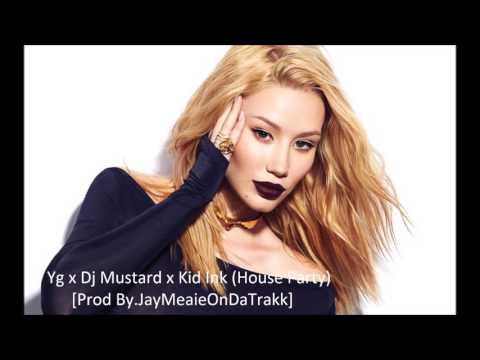 Yg x Dj Mustard x Kid Ink (2016 House Party Type Beat) [Prod By MeanieBeatz]
