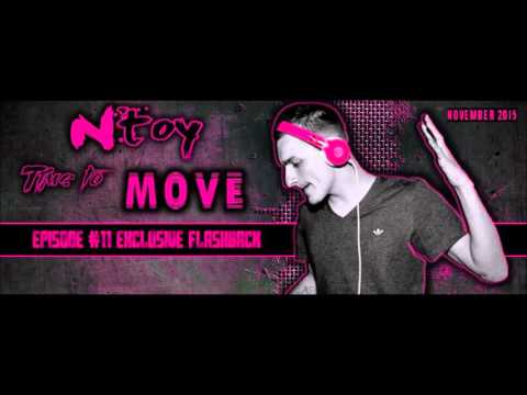 Ntoy -Time To Move (Episode #11 Spécial Flashback)