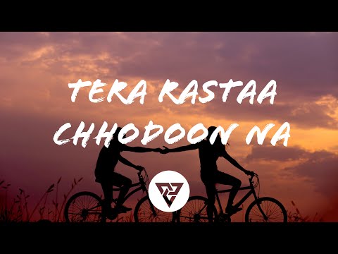 Tera Rastaa Chhodoon Na (Lyrical) - Anusha Mani And Amitabh Bhattacharya - Chennai Express