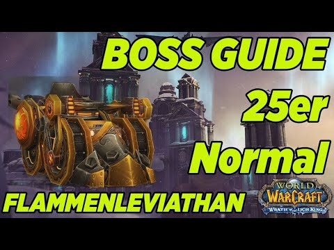 QUICK BOSS GUIDE FLAMMENLEVIATHAN I 25er ULDUAR NORMAL I NEX-WOW I WOTLK CLASSIC -  DEUTSCH/GERMAN
