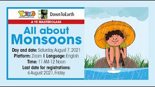DownToEarth talk on All About the Monsoon.