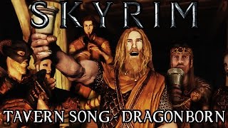 Skyrim: Tavern song - DRAGONBORN