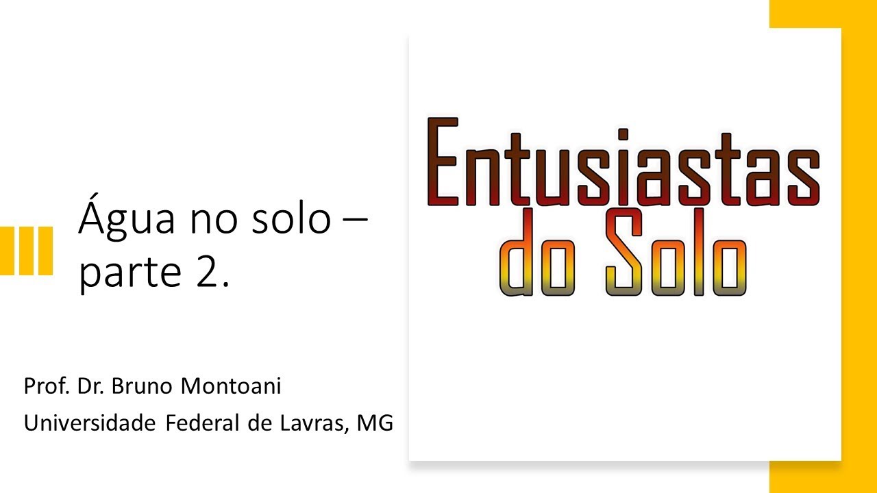 Aula Água do solo - parte 2: Retenção de água no solo e Curva de retenção de água no solo