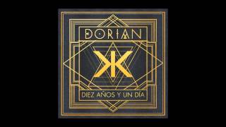 6. Dorian - Solar [DIEZ AÑOS Y UN DÍA]