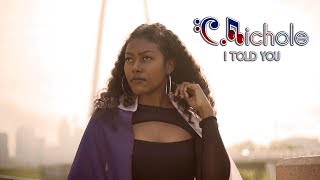 C.Nichole - I Told You