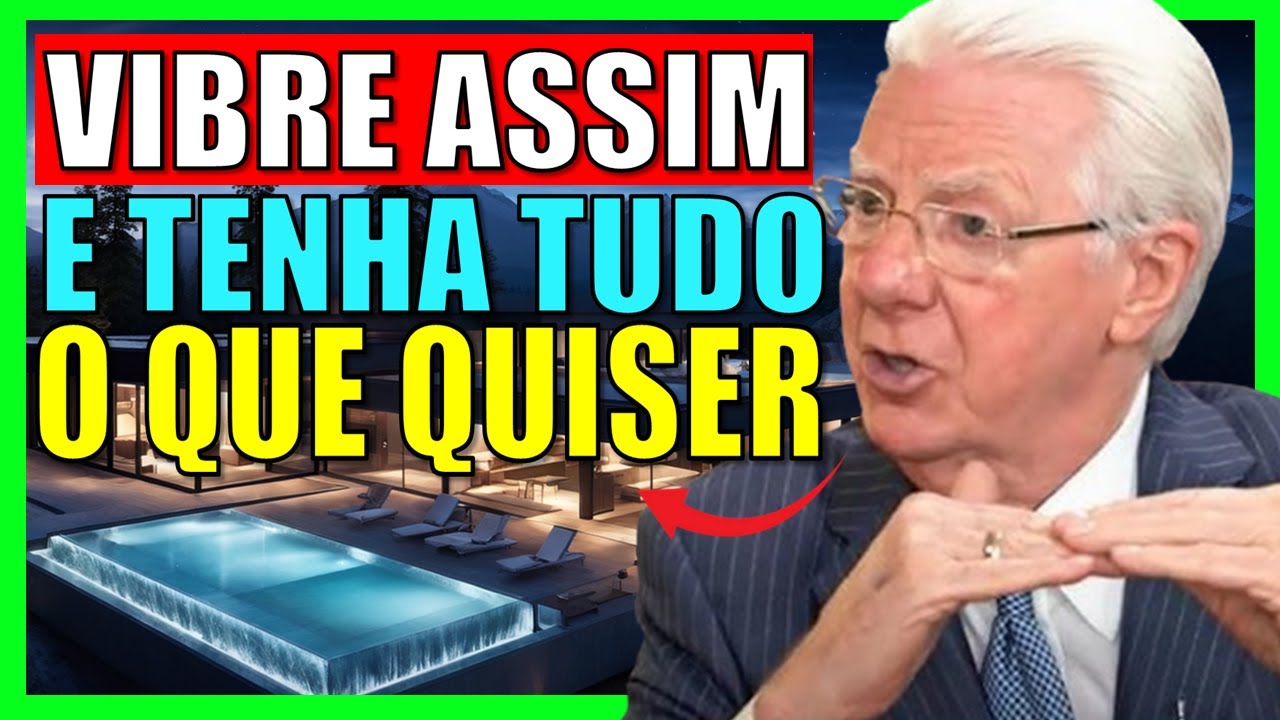 Desejos são frequências Faça Isso Agora Para vibrar CORRETAMENTE - Bob Proctor
