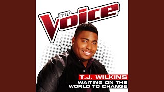 Waiting On The World To Change (The Voice Performance)