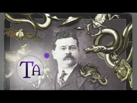 Charles Fort: Defining the Anomalous, 1874 - 1932