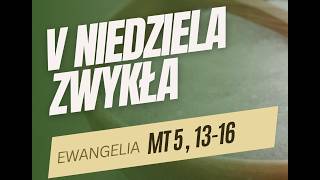 SŁOWO NA NIEDZIELĘ - V Niedziela Zwykła Rok A - abp Józef Górzyński - 08.02.2026 r.