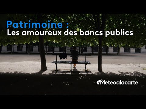 Patrimoine : les amoureux des bancs publics