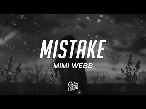 Mimi Webb - Mistake (Lyrics)