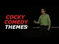 Cocky Comedy Themes
