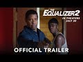 THE EQUALIZER 2 - Official Trailer #2