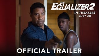 The Equalizer 2 Film Trailer