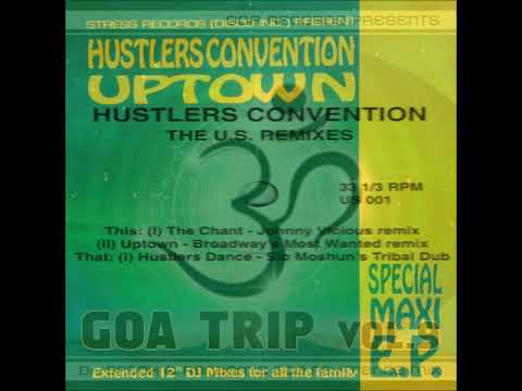 Uptown (Broadways Most Wanted Mix) - Hustlers Convention w/ Biokinetix & Activating Evolution