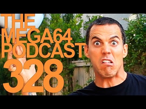 MEGA64 PODCAST: EPISODE 328
