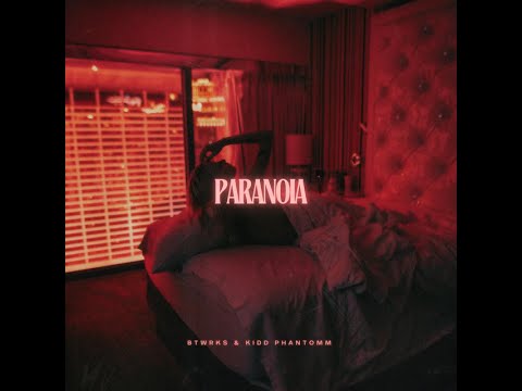 Kidd Phantomm & BTWRKS - Paranoia (Slowed & Reverb)