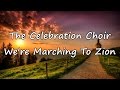 We're Marching To Zion