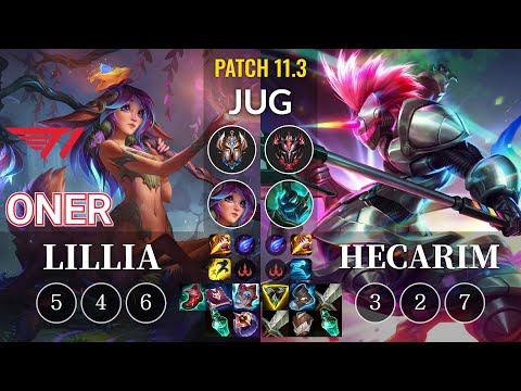 T1 Oner Lillia vs Hecarim Jungle - KR Patch 11.3