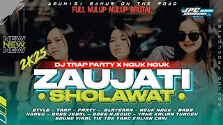 Download lagu DJ SHOLAWAT ZAUJATI | DJ TRAP PARTY X NGUK NGUK STYLE SOUND VIRAL TIK TOK YANG KALIAN CARI!! mp3