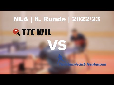 NLA | 8. Runde | 2022/23 | TTC Wil vs. TTC Neuhausen