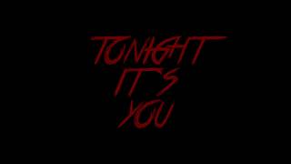 Tonight It's You - Teaser