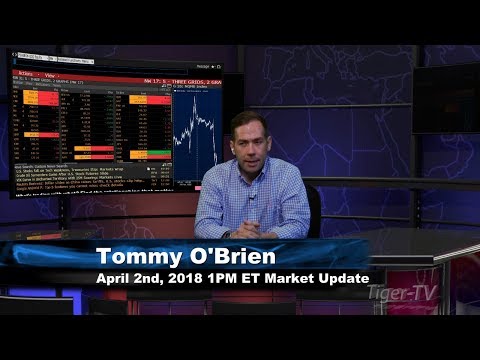 April 2nd 1PM ET Market Update with Tommy O'Brien on TFNN