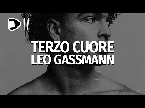 Leo Gassmann - Terzo Cuore (Testo/Lyrics)