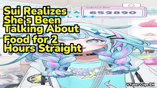 Sui Realizes She's Been Talking About Food for 2 Hours Straight | Mizumiya Su