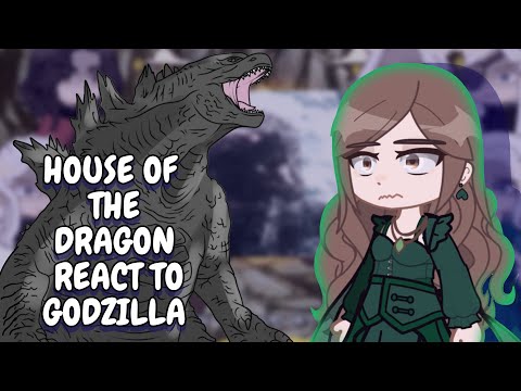 House Of The Dragon React To Godzilla || Gacha React