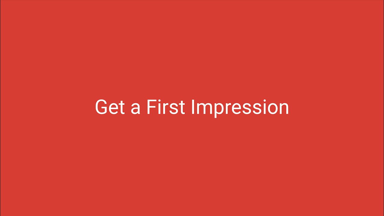 Get a First Impression | Tutorial | #02