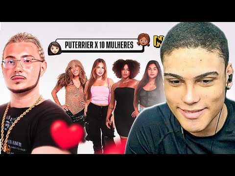 O PUTERRIER É UM GOSTOS0! - React Puterrier vs 10 mulheres