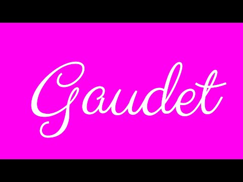 Learn how to Write the Name Gaudet Signature Style in Cursive Writing