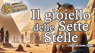 Bram Stoker - Audiolibro Il Gioiello delle Sette Stelle