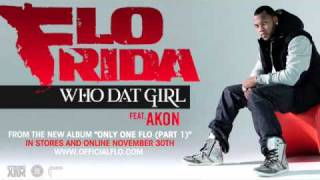 Flo Rida   Who Dat Girl ft  Akon Audio