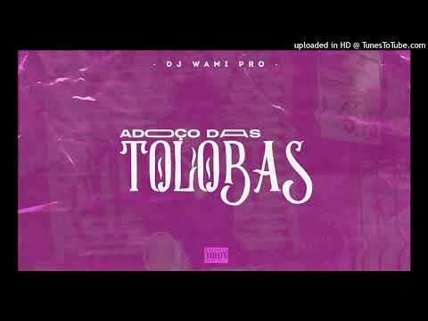 Adoço das Tolobas (Kuduro) - Dj Wami Pro