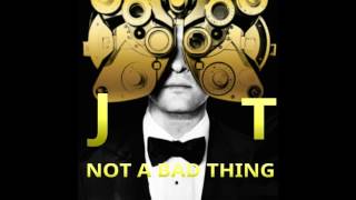 Justin Timberlake - Not A Bad Thing (Explicit) (Album Version)