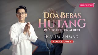 Download lagu DOA DICUKUPKAN REZEKI & DILUNASKAN HUTANG (VOCALS ONLY) mp3 Download lagu DOA DICUKUPKAN REZEKI & DILUNASKAN HUTANG (VOCALS ONLY) mp3