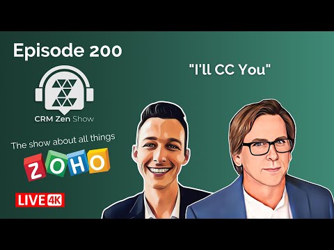 CRM Zen Show Episode 200 - I'll CC You