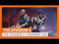 THE DIVISION 2 x RESIDENT EVIL