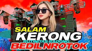 Download lagu DJ SALAM KERONG VERSI BEDIL NROTOK X RUTINITAS RADONG MIDLE NULUP X PARTY MBEROT DJ VIRAL KARNAVAL mp3