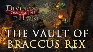 The Vault of Braccus Rex Quest Walkthrough - Divinity Original Sin 2