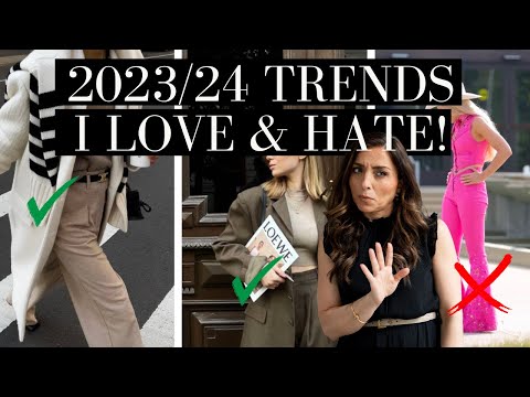 2023/24 FASHION TRENDS I LOVE & HATE!