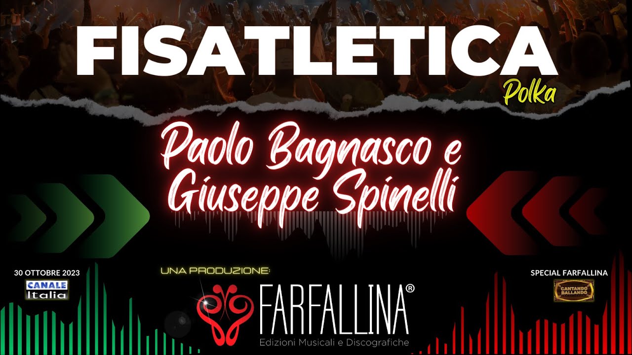 Paolo BAGNASCO & Giuseppe SPINELLI "FisAtletica" Canale Italia SPECIALE FARFALLINA Cantando Ballando