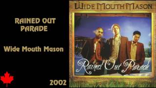Wide Mouth Mason - Rained Out Parade
