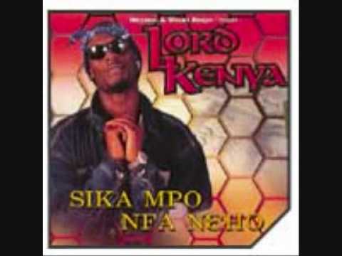 Sika Mpo Fa Neho- Lord Kenya