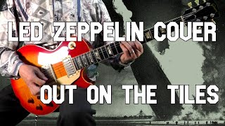 Led Zeppelin Cover  -  Out On The Tiles