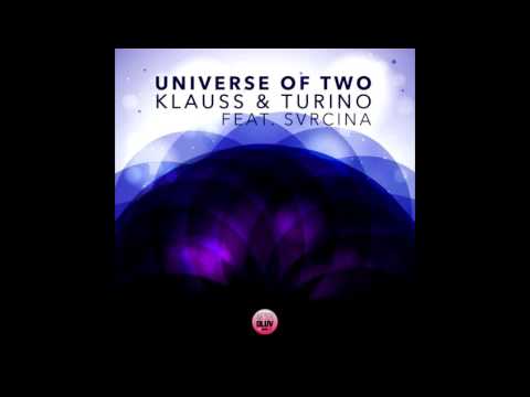 Svrcina - Universe of Two (feat. Klauss & Taurino)