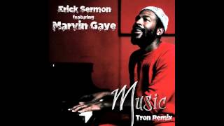 Erick Sermon - Music feat. Marvin Gaye (Tron Remix)