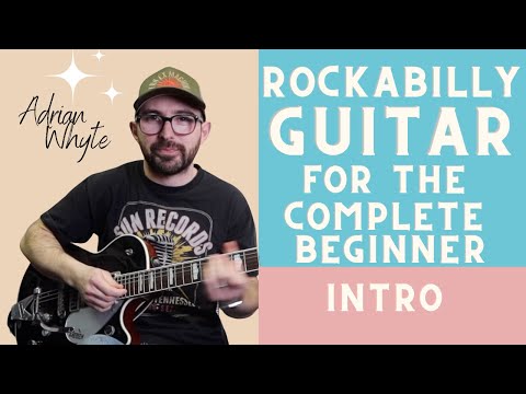 Rockabilly Guitar for the Complete Beginner  - Introduction